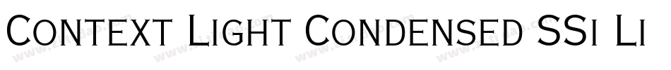 Context Light Condensed SSi Light Condensed字体转换